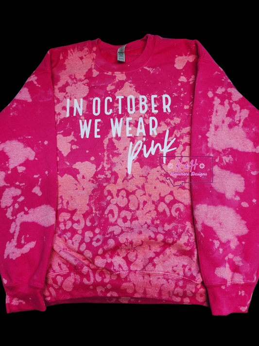 In October we wear Pink sweatshirt