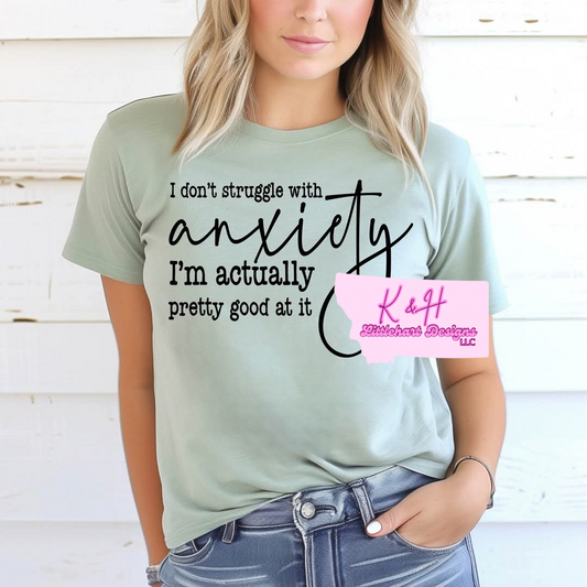 I don't struggle with anxiety...